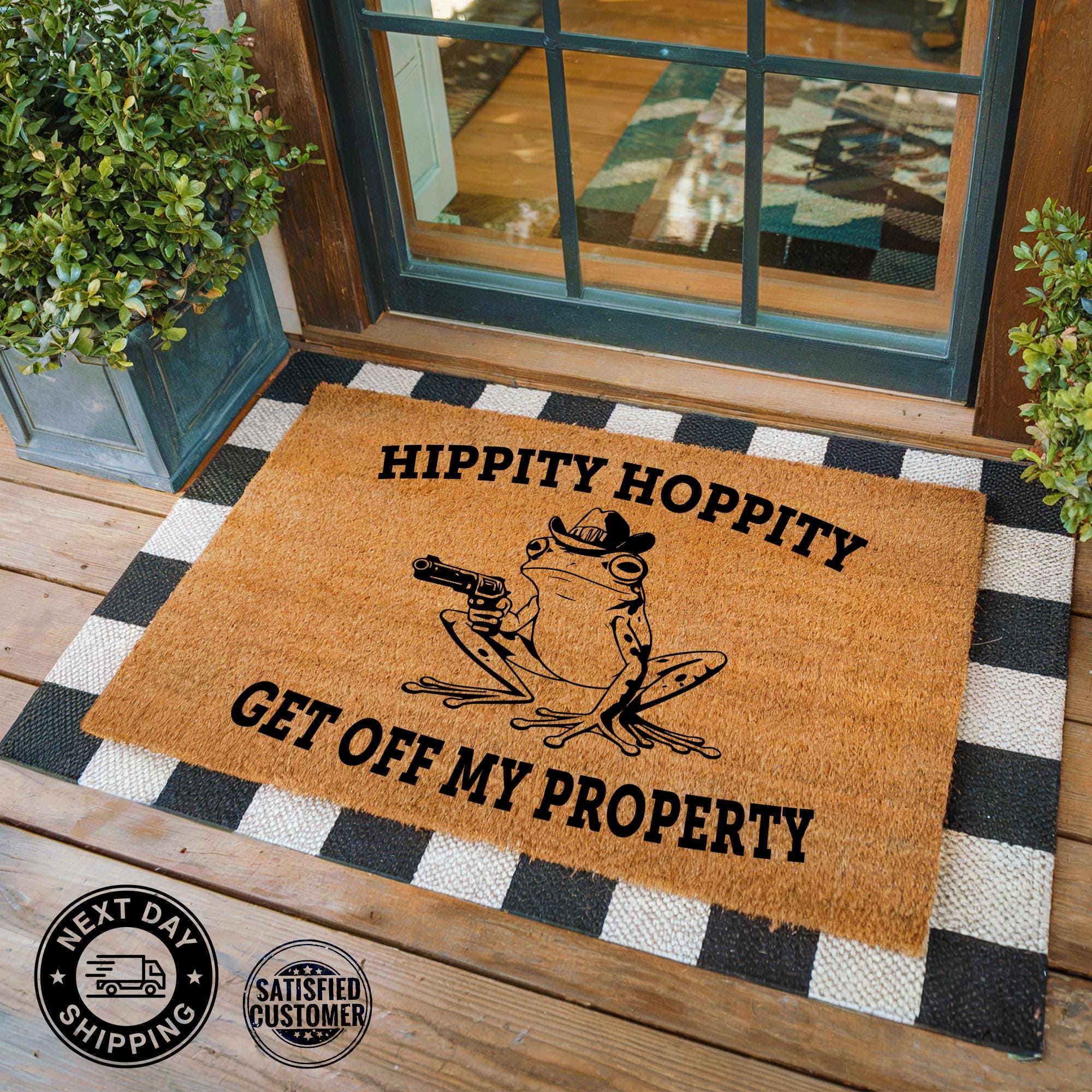 Hippity Hoppity Get off My Property Doormat, Welcome Door Mat 