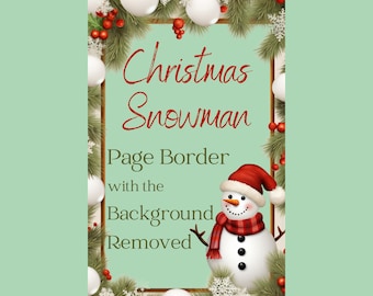 Christmas Snowman Page Border, Illustrated Holiday Frame, PNG Files with Background Removed, Ideal for Invitation, Flyer, and Journal Page