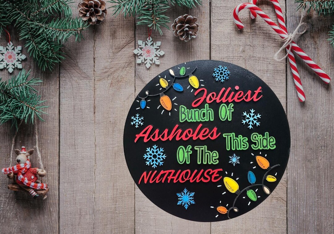Jolliest Bunch of Assholes This Side of the Nuthouse Door Hanger ...