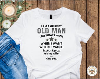 I Am A Grumpy Old Man Design