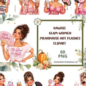 Puede incluir: Una colección digital de 60 imágenes prediseñadas PNG con personajes ilustrados de cabello castaño, sosteniendo abanicos, vasos y toallas. El texto incluye KAWAII GLAM WOMEN MENOPAUSE-HOT FLASHES CLIPART, 60 PNG y The Glow Is Real.
