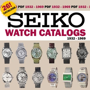 May include: A collection of 26 Seiko watch catalogs from 1932 to 1969. The catalogs feature a variety of Seiko watches, including a silver watch with a black leather band, a gold watch with a gold band, and a silver watch with a silver band.