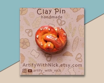 Pretzel Clay Pin, Polymer Clay Pin, Cute Pastry Pin, Handmade Brooch, Handmade Gift, Rucksack Pin, Handmade Jewelry, Handmade Clay Pin