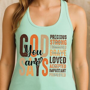 God says you are shirt, god says you are, you are strong, you are chosen, you are unique, god says I am, Jesus loves you, mom Christian