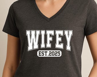 Wifey V-neck shirt, custom engagement gift