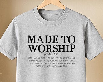 Made to worship, church group , bible verse t-shirt