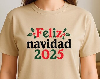 Feliz navidad 2025 shirt, christmas 2025, xmas shirt, merry christmas tee, christmas crew 2025, christmas holiday, family reunion shirt