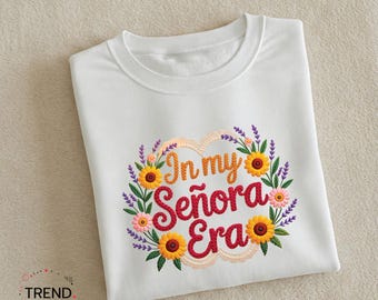 In my senora era sweatshirt, hispanic shirt, mexican halloween, dia de la madre, halloween movie, funny women shirt, halloween tshirt plant