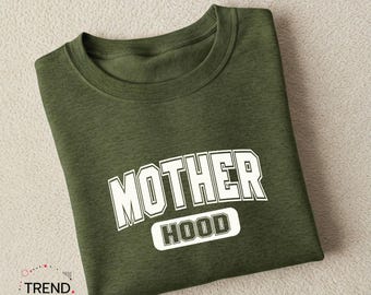 Mother hood sweatshirt, gifts for mom, gift for her
