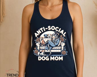 Anti social dog mom tank top t-shirt, gift for dog lovers, funny mom shirt, dog mom shirts, halloween shirt, dog mom gift, funny dog shirt