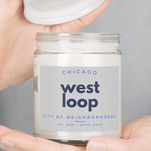 Chicago Candle Chicago West Loop Neighborhood Moving to Chicago Hostess Gift Housewarming Candle Urban Decor Chicago Gifts Chitown Souvenir