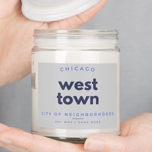 Chicago Candle Chicago West Town Neighborhood Moving to Chicago Hostess Gift Housewarming Candle Urban Decor Chicago Gifts Chitown