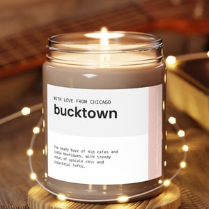 Bucktown Candle Chicago Neighborhoods Spa Candle Funny Candle Chicago Gifts Bucktown Chicago Housewarming Gift Home Decor Hostess Gift