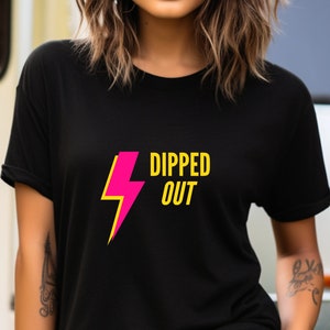 Dipped Out T-Shirt Vanderpump Rules Gift for Bravo Fan Tee Tom Sandoval Team Ariana Pump Rules Merch VPR Gift Reality TV Scandoval