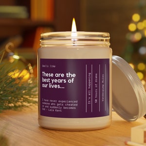 Vanderpump Rules Candle These are the best years of our lives VPR Merch Bravo Gifts for Bravo Fans Bravo Home Decor Team Ariana Scandoval