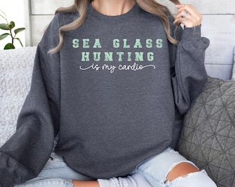 Sea Glass Hunting Sweatshirt: Beachcomber Cardio Gift