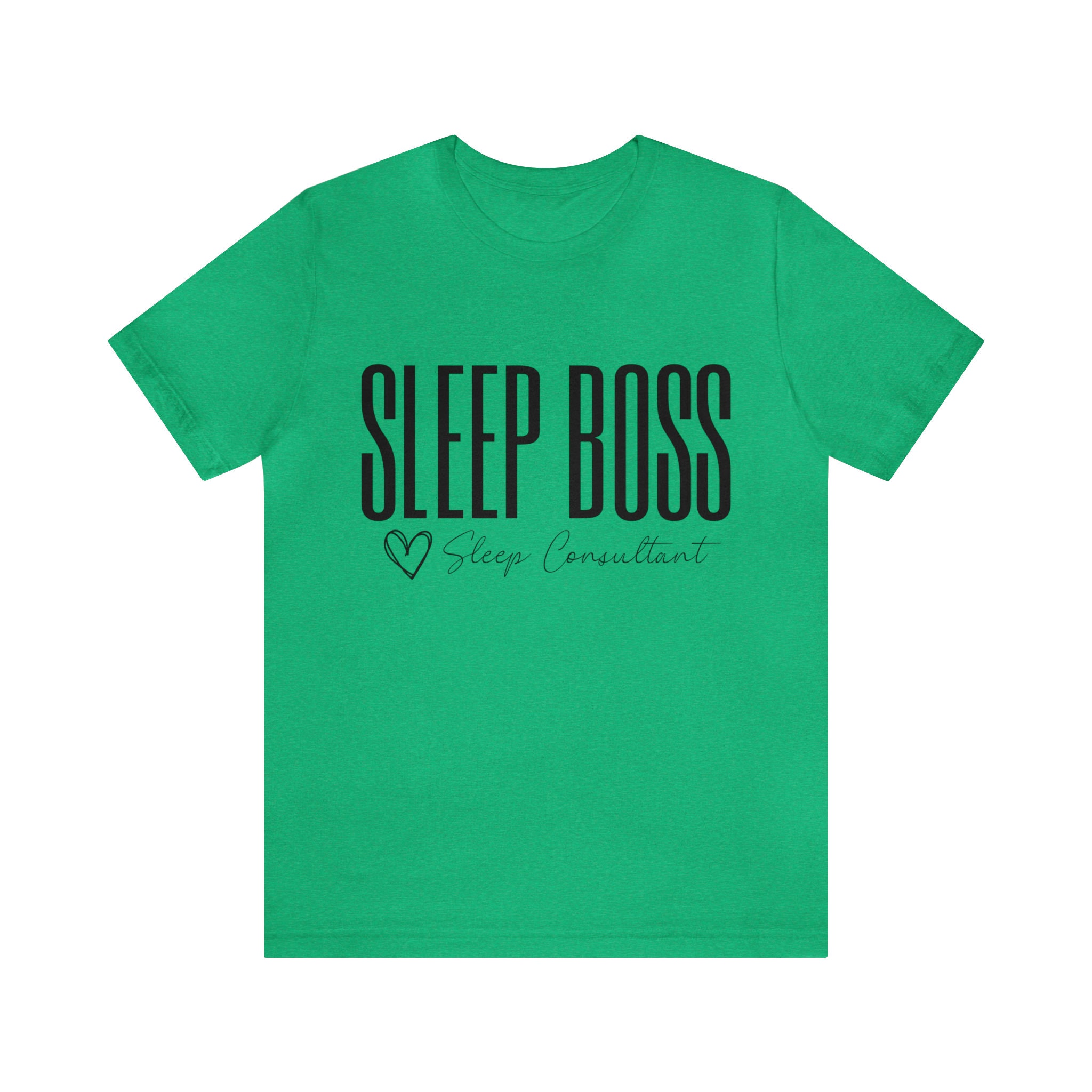 Sleep Boss Tshirt, Sleep Coach Shirt, Sleep Consultant Shirt