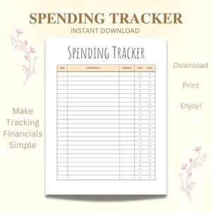 May include: Printable spending tracker with a peach colored header and black text. The tracker has columns for date, description, amount, cash, and card. There are checkboxes for cash and card. The text "Download, Print, Enjoy!" is on the right side of the page.