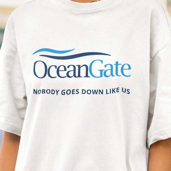 Ocean Gate Shirt, Funny Shirt Titanic Fan Gifts Submarine, Unhinged Shirt, Offensive T-Shirt, Meme Shirt Vintage Cruise Shirt Rude Quote Tee