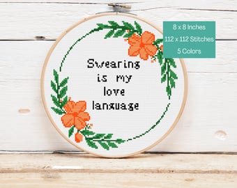 Sassy Floral Border Cross Stitch Pattern - Swearing Is My Love Language Quote - Subversive Cross Stitch Pattern, Instant Download PDF