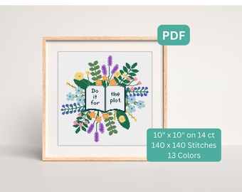 Snarky Cross Stitch Pattern - "Do It For The Plot" Quote - Book Lover Cross Stitch Pattern - Funny Cross Stitch Pattern - Instant Download