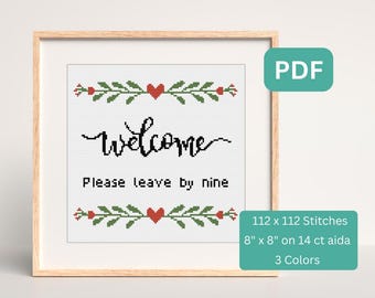 Funny Cross Stitch Welcome Sign - Please leave by nine - Snarky Cross Stitch Pattern - Instant Digital Download