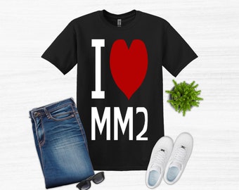 I Love MM2 Roblox Shirt