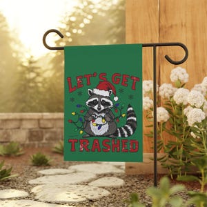 Garden Flag, Funny Christmas Yard Decor, Lets Get Trashed Raccoon, Drunk Trash Panda with Lights, Humor Outdoor Banner