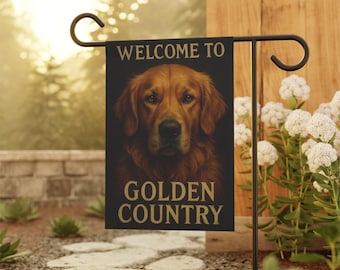 Garden Banner, Welcome to Golden Country, Dog Lovers Flag, Home & Garden Décor, Pet Memorial Celebration