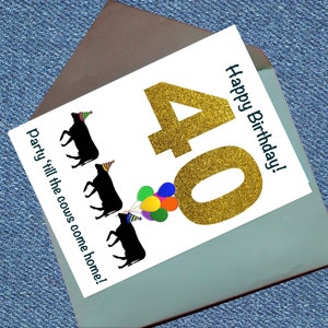 40th Printable Card, Instant Digital Download, 40 Card, Party Till Cows Come Home!
