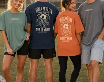 Walk by Faith Soccer Shirt, Christian Soccer Tee, Comfort Colors 1717, Bible Verse Sports Shirt, Soccer Mom Gift, 2 Corinthians 5:7