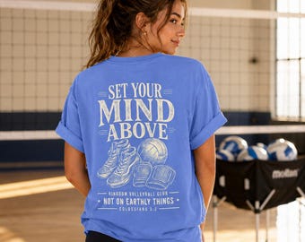 Christian Volleyball Shirt, Set Your Mind Above Tee, Colossians 3:2 Shirt, Comfort Colors Volleyball T-Shirt, Faith-Based Sports Gift