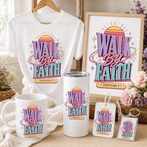 Walk by Faith Christian PNG, 2 Corinthians 5:7 Bible Verse Sublimation (Digital Download)