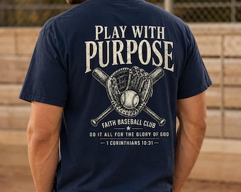 Christian Baseball Shirt, Play With Purpose Tee, 1 Corinthians 10:31, Faith Baseball T-Shirt, Comfort Colors 1717, Baseball Gift