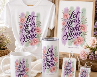 Floral Bible Verse Print | Let Your Light Shine Matthew 5:16 (Digital Download)