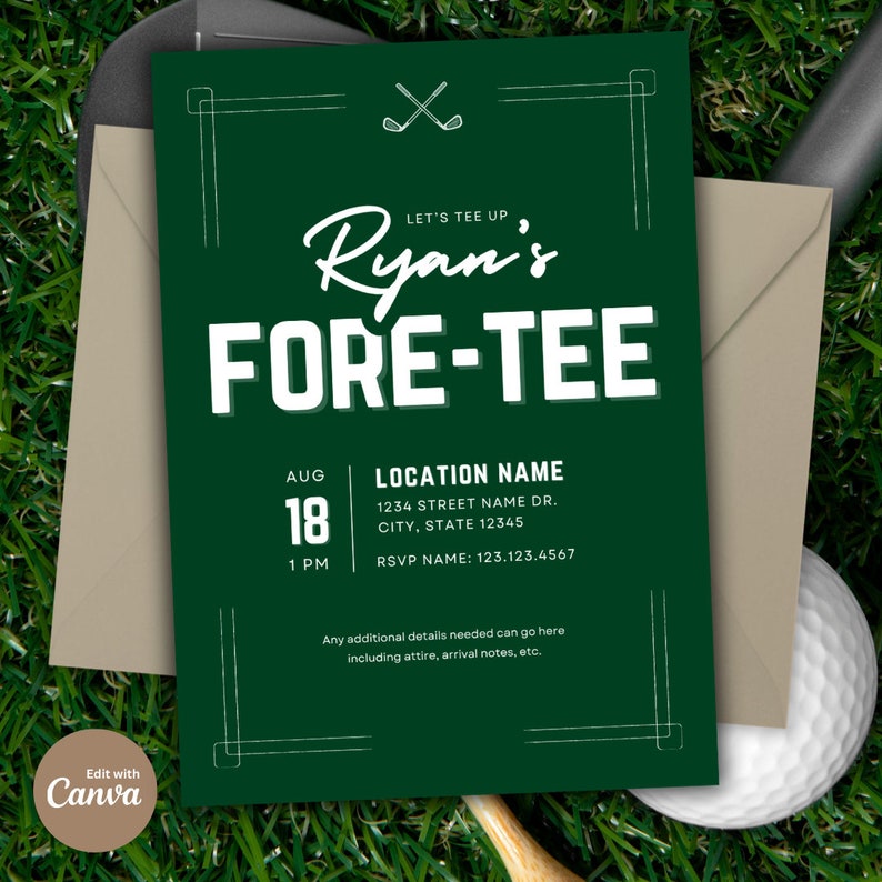 Puede incluir: Invitaci&oacute;n de golf verde con texto blanco que dice "Let's Tee Up Ryan's Fore-Tee". La invitaci&oacute;n incluye la fecha, la hora, la ubicaci&oacute;n y la informaci&oacute;n de RSVP.