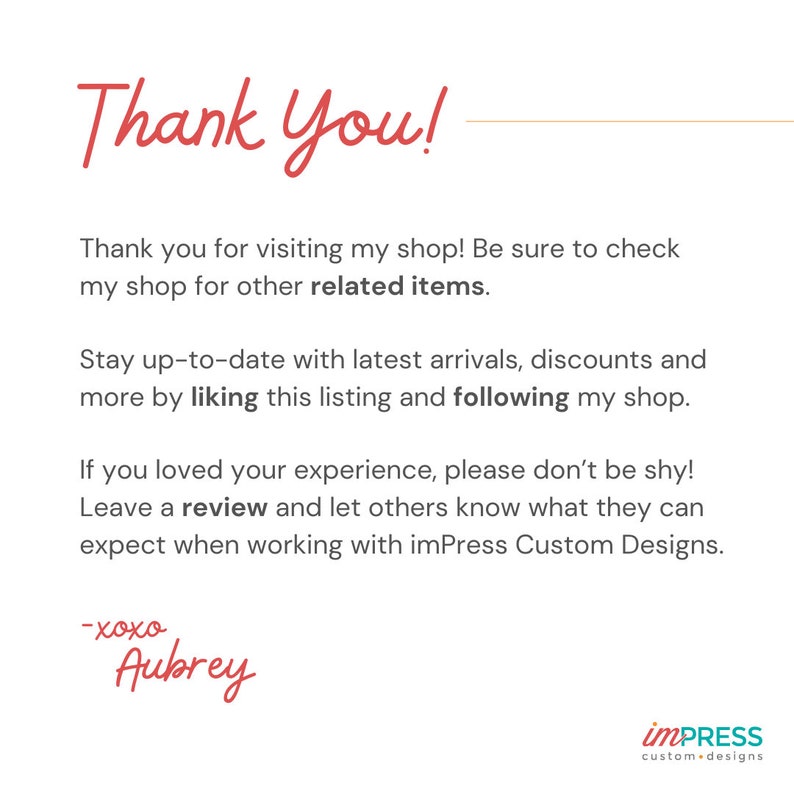 Puede incluir: &iexcl;Gracias! &iexcl;Gracias por visitar mi tienda! Aseg&uacute;rate de revisar mi tienda para otros art&iacute;culos relacionados. Mantente al d&iacute;a con las &uacute;ltimas llegadas, descuentos y m&aacute;s al darle me gusta a esta publicaci&oacute;n y seguir mi tienda. Si te encant&oacute; tu experiencia, &iexcl;no seas t&iacute;mido! Deja una rese&ntilde;a y haz saber a los dem&aacute;s qu&eacute; pueden esperar al trabajar con imPress Custom Designs. -xoxo- Aubrey