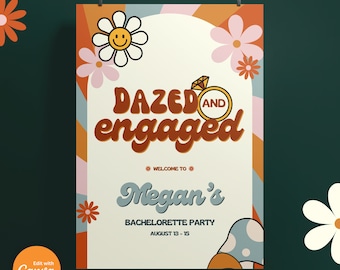 Dazed and Engaged Bachelorette Welcome Sign: Editable Retro Template (Digital Download)