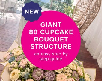 Guida alla creazione di un bouquet gigante di 80 cupcake, download immediato, istruzioni stampabili