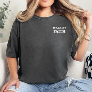 Walk By Faith Shirt, Faith Shirt, Christian Shirt, Bible Verse, Bible Quote, Unisex Shirt, Trendy Shirt, Women's Shirts, tshirts, Gift Ideas