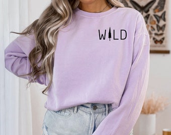 Wildes Sweatshirt, Pine Tree Sweatshirt, Natur Sweatshirt, Abenteuer Sweatshirt, Damen Sweatshirt, Damen Pullover, Reise Sweatshirt