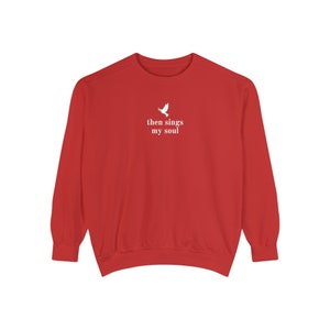 Then Sings My Soul Sweatshirt, Hymn Sweatshirt, Faith Sweatshirt, Christian Sweatshirt, Women's Sweatshirt, Women's Sweaters, Faith Crewneck image 4
