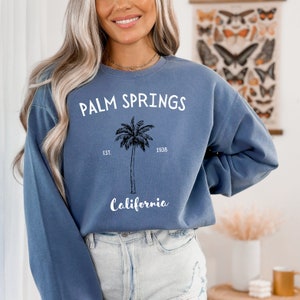 Palm Springs Sweatshirt, Palm Springs Crewneck, California Sweatshirt, Palm Tree Sweatshirt, Women&#39;s Sweatshirts, Trendy Sweatshirts, Cali