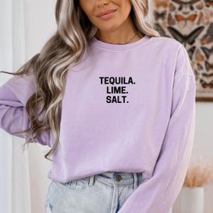 Tequila Lime Salt Sweatshirt, Tequila Sweatshirt, Margarita Sweatshirt, Women&#39;s Sweatshirt, Gifts For Her, Alcohol Sweatshirt, Tequila