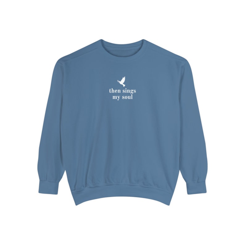 Then Sings My Soul Sweatshirt, Hymn Sweatshirt, Faith Sweatshirt, Christian Sweatshirt, Women's Sweatshirt, Women's Sweaters, Faith Crewneck image 6