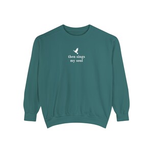 Then Sings My Soul Sweatshirt, Hymn Sweatshirt, Faith Sweatshirt, Christian Sweatshirt, Women's Sweatshirt, Women's Sweaters, Faith Crewneck image 9