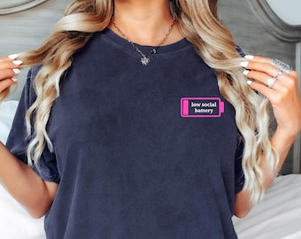 Low Social Battery Tshirt, Social Battery Shirt, Introvert Tshirt, Anxiety Tshirt, Women's Tshirts, Women's Shirts, Trendy Shirts, Aesthetic