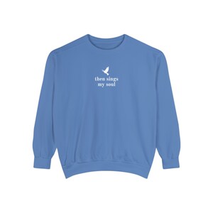 Then Sings My Soul Sweatshirt, Hymn Sweatshirt, Faith Sweatshirt, Christian Sweatshirt, Women's Sweatshirt, Women's Sweaters, Faith Crewneck image 7