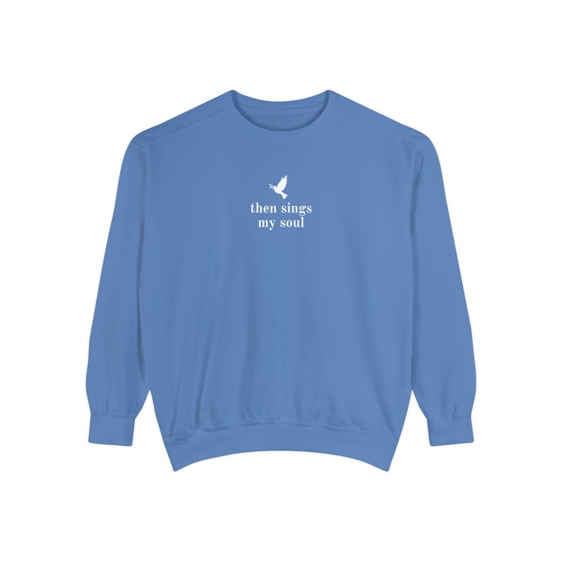 Then Sings My Soul Sweatshirt, Hymn Sweatshirt, Faith Sweatshirt, Christian Sweatshirt, Women's Sweatshirt, Women's Sweaters, Faith Crewneck image 7