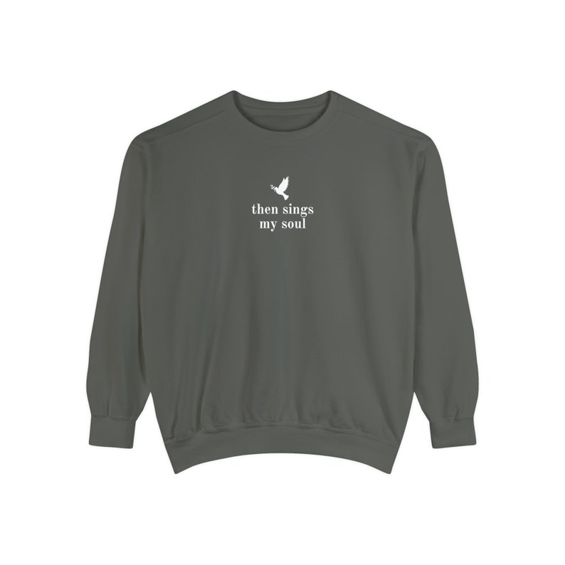 Then Sings My Soul Sweatshirt, Hymn Sweatshirt, Faith Sweatshirt, Christian Sweatshirt, Women's Sweatshirt, Women's Sweaters, Faith Crewneck image 3
